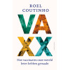 Vaxx: Hoe vaccinaties onze wereld beter hebben gemaakt