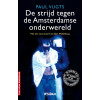 de strijd tegen de Amsterdamse onderwereld