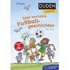 Duden Leseprofi - Total verrückte Fußballgeschichten, 1. Klasse: Kinderbuch für Erstleser ab 6 Jahren