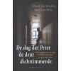 De dag dat Peter de deur dichttimmerde