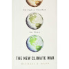 The New Climate War: The Fight to Take Back Our Planet