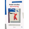 Ouder worden als ervaring: Filosofie van het late leven
