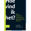 Hoe vind ik het?: Zoeken, interpreteren opzettenfysiotherapeutisch onderzoek (Dutch Edition)