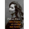 Alles begint en eindigt met familie (Dutch Edition)
