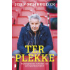 Ter plekke: Buitengewone verhalen van een sportjournalist