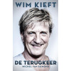 Wim Kieft: De terugkeer (Dutch Edition)