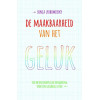 De maakbaarheid van het geluk: een wetenschappelijke benadering voor een gelukkig leven