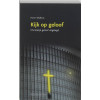 Kijk op geloof: christelijk geloof uitgelegd