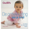 De ontwikkeling van je kind: en hoe jij als ouder