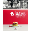 Burgermeester kookboek: meesterlijke recepten : gastronomische burgers van verantwoorde ingrediënten op ambachtelijke wijze