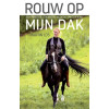 Rouw op mijn dak: een priester, een vader , de dood van zijn kind
