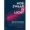 Hoe zwaar is licht: meer dan 100 dringende vragen aan de wetenschap