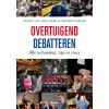 Overtuigend debatteren: alle technieken, tips en trucs
