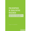 Philosophies of Qualitative Research (Understanding Qualitative Research)
