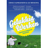 Gelukkig werken: versterk je persoonlijk leiderschap (Dutch Edition)