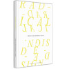 Create Meaningful Stuff: Radical Design