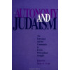 Autonomy and Judaism: The Individual and the Community in Jewish Philosophical Thought (SUNY Series in Jewish Philosophy)