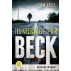 Hundstage für Beck: Kriminalroman (Nick Beck ermittelt)