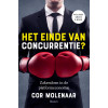 Het einde van concurrentie?: Zakendoen in de platformeconomie (Dutch Edition)