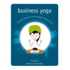 Business Yoga: Weg met de stress op je werk in maximaal 9 minuten per dag