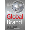 The Global Brand: How to Create and Develop Lasting Brand Value in the World Market