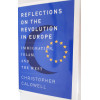 Reflections on the Revolution In Europe: Immigration, Islam, and the West