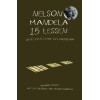 Nelson Mandela: 15 lessen over leven, liefde en leiderschap (Dutch Edition)