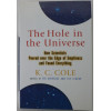 The Hole in the Universe: How Scientists Peered over the Edge of Emptiness and Found Everything