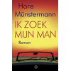 Ik zoek mijn man: roman