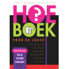 Hoe-boek voor de coach: tips, modellen en vragen voor werkgerelateerde, individuele coaching