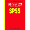 Basishandboek SPSS 23: IBM SPSS Statistics 23