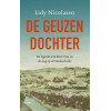 De geuzendochter: de legende van Kiste Trui en de slag op de Mokerhei