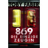 869 - Die einzige Zeugin