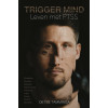 Trigger Mind: Leven met PTSS