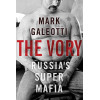 The Vory: Russia's Super Mafia