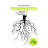 Standvastig: onder alle omstandigheden jezelf blijven