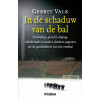 In de schaduw van de bal