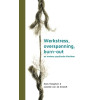 Werkstress, overspanning, burn-out en andere psychische klachten: diagnostiek, behandeling en begeleiding