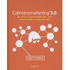 Calimeromarketing 3.0: de slimme marketingfilosofie voor ondernemers, van zzp tot mkb: Dde slimme marketingfilosofie voor ondernemers, van zzp tot mkb (Dutch Edition)