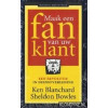Maak een fan van uw klant: een revolutie in dienstverlening (Business bibliotheek)