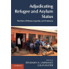 Adjudicating Refugee and Asylum Status: The Role of Witness, Expertise, and Testimony