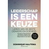 Leiderschap is een keuze: leren van de beste denkers en doeners