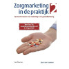 Deel 2 (Zorgmarketing in de praktijk 2 Deel 2)