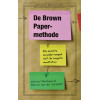 De Brown Paper-methode: de leukste veranderaanpak met de hoogste resultaten (Business bibliotheek)