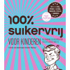 100% suikervrij voor kinderen (Dutch Edition)