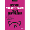 Hoeveel vakantiedagen heeft een varken?: Over nut en noodzaak van de Vakbond voor Dieren