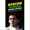 Ayrton Senna: Leven en carrière van 's werelds beste coureur (Dutch Edition)