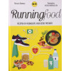 Runningfood: recepten en voedingstips voor betere prestaties