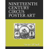 NINETEENTH CENTURY CIRCUS POSTER ART