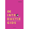 De introductiegids: 49 tips voor het inwerken van nieuw personeel (Dutch Edition)